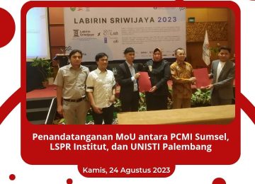 Penandatanganan MoU antara Universitas Sjakhyakirti Palembang, PCMI Sumsel, dan LSPR Institute