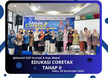 Edukasi Coretax Tahap II DJP Sumsel & Kep Babel